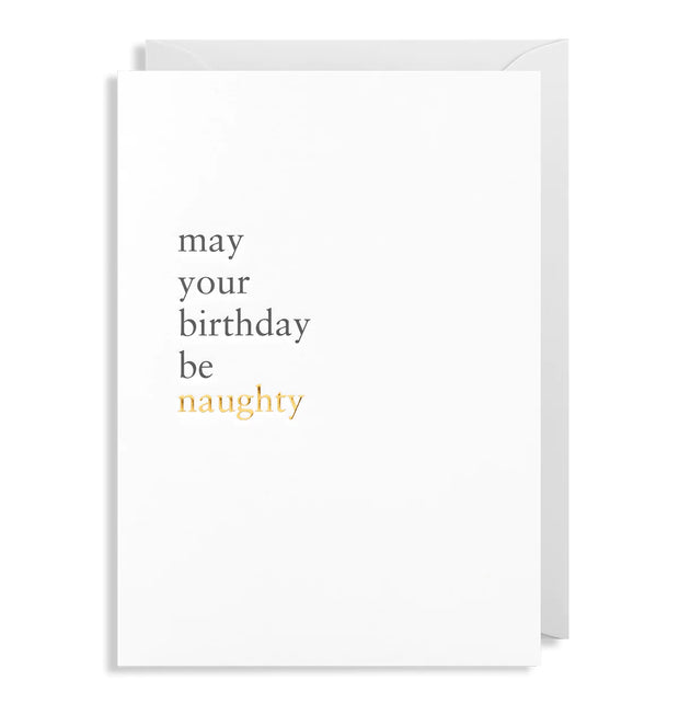May Your Birthday Be Naughty Card