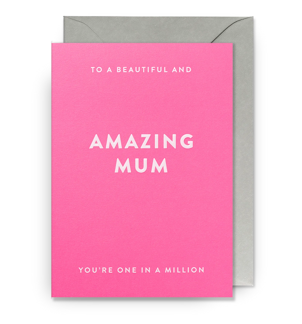 To A Beautiful & Amazing Mum Card