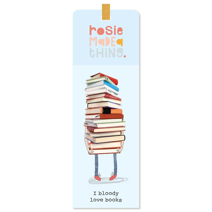 Rosie Made A Thing Bookmark - I Bloody Love Books