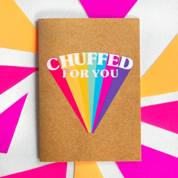 Chuffed For You Card