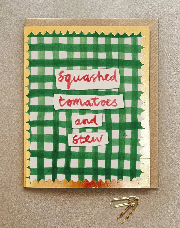 Poet & Painter Squashed Tomatoes & Stew Card