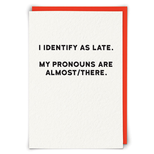 Identify As Late Card