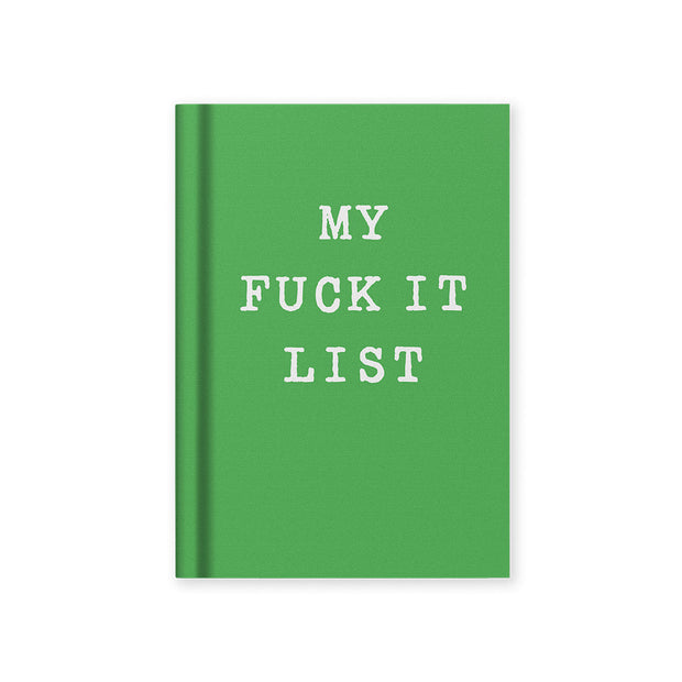 Mini Notebook A7 - My Fuck It List