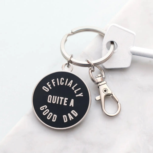 Enamel Keyring - Officially Quite A Good Dad