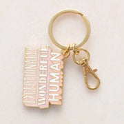 Enamel Keyring - Exceptionally Wonderful Human