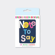 10 Mini Notecards - Note To Say
