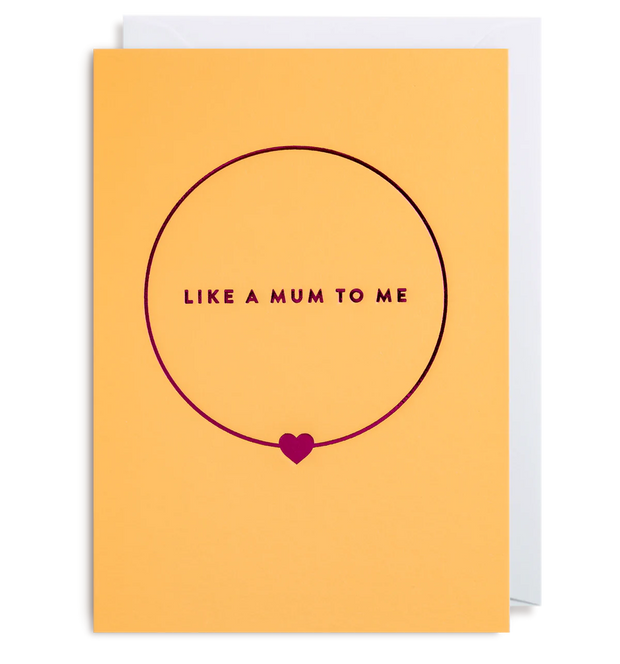 Like A Mum To Me Card